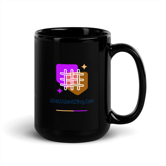 Black Glossy Mug - WhatUWant2Buy
